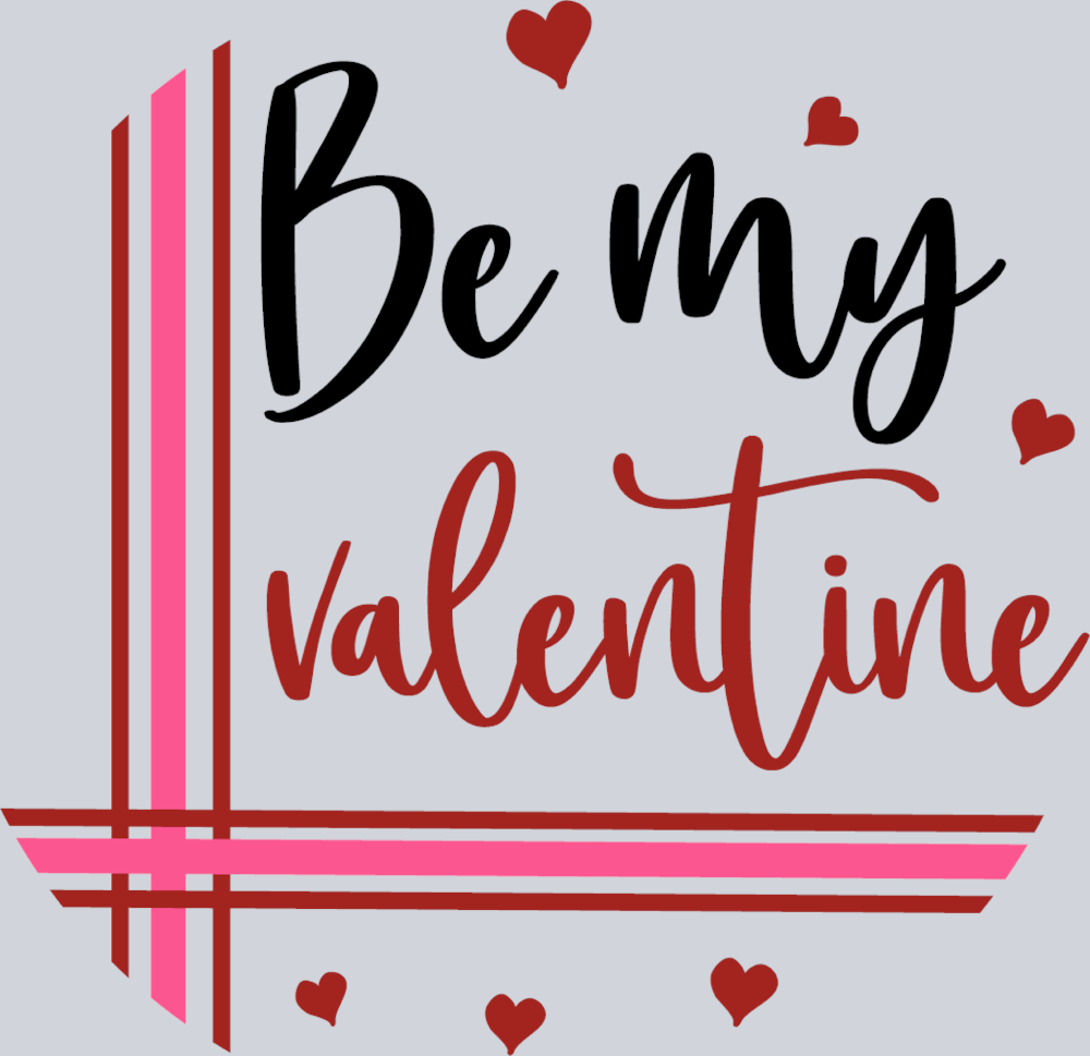 Be My Valentine 4 - STK00495 (DTF Transfers)